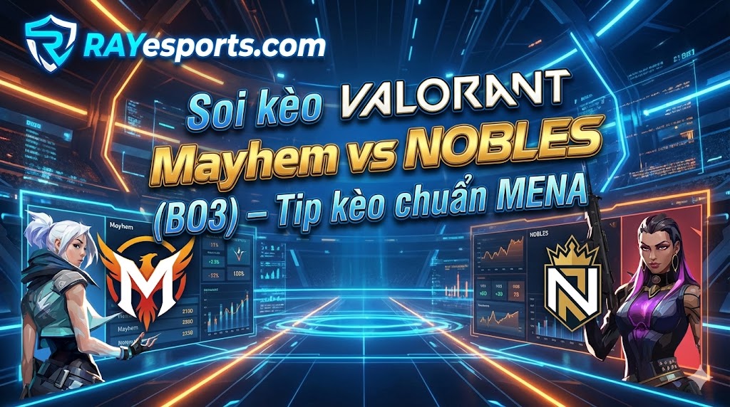 Soi kèo Valorant • Challengers MENA