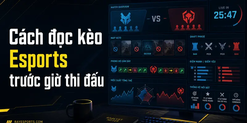 Cách đọc kèo Esports trước giờ thi đấu