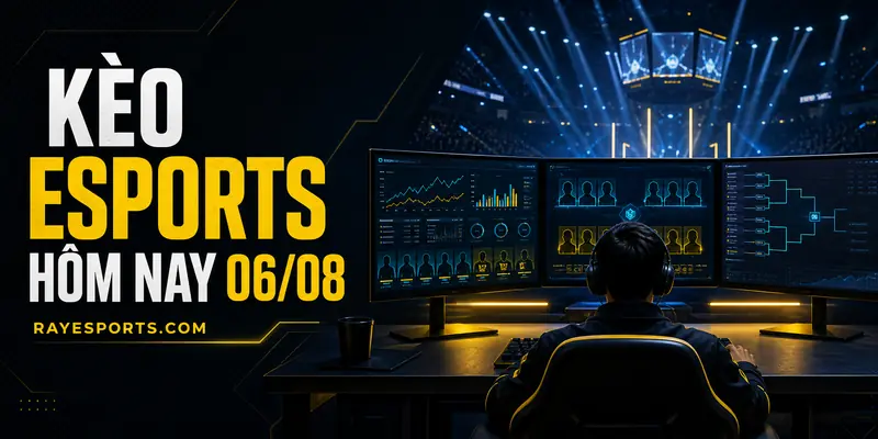 Phân tích kèo esports hôm nay 06/08 với dữ liệu phong độ, map và đội hình