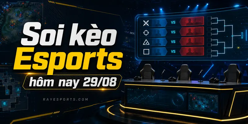 Soi kèo Dota 2, Valorant và CS2 hôm nay 29/08