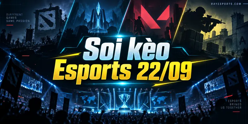 Soi kèo Esports 22/09 – ảnh bìa match-center RAYesports