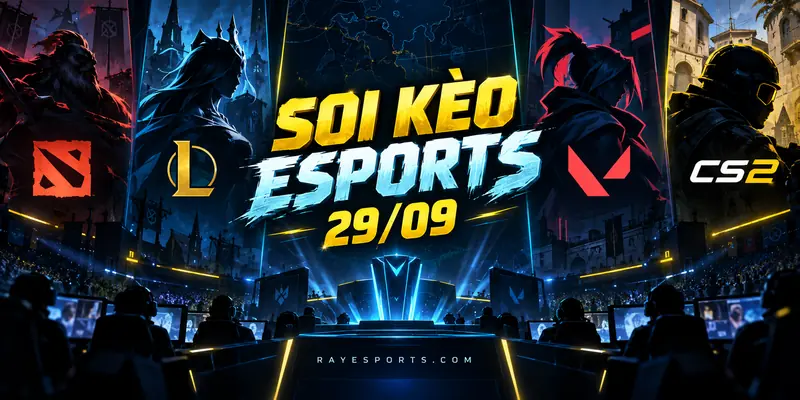 Ảnh bìa Soi kèo Esports 29/09 với lịch Dota 2, LoL, Valorant và CS2